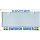 Caution Swedish Driver license plate frame