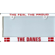 Few, Proud Danes license plate frame
