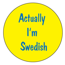Pin - Actually I'm Swedish