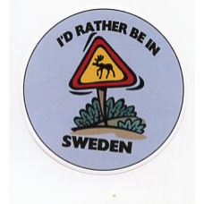 Pin - I'd Rather be in Sweden
