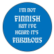 Magnet - I'm Not Finnish but I've Heard it's Fabulous