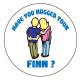 Pin - Have you Hugged Your Finn ?