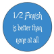 Pin- 1/2 Finnish is Better Than None at all