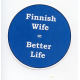 Magnet - Finnish Wife = Better Life