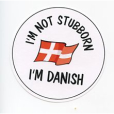 Pin - I'm Not Stubborn I'm Danish