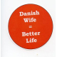 Magnet - Danish Wife = Better Life