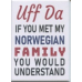 Magnet -  Uff Da Norwegian family