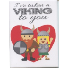 Magnet -  I've Taken a Viking to you 