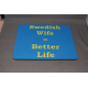 Mouse Pad - Swedish Wife = Better Life