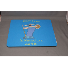 Mouse Pad - Pray Married to Swede