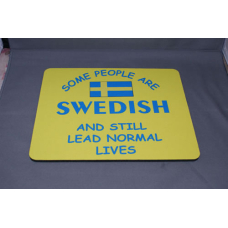 Mouse Pad - Swedish & Still Live Normal Lives