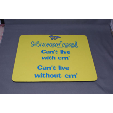 Mouse Pad - Swedes LIve With/Without
