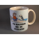 Coffee Mug -  I'd Rather be in Iceland